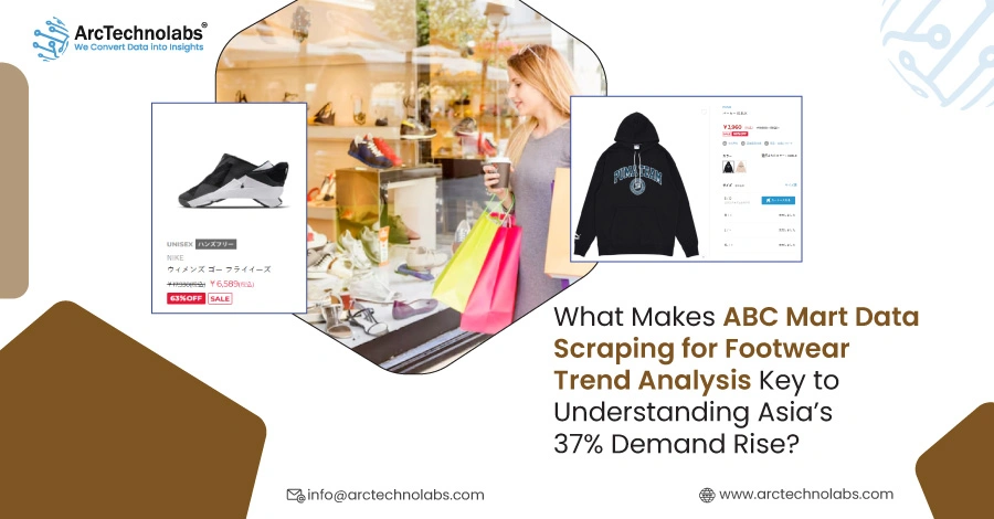 What Makes ABC Mart Data Scraping for Footwear Trend Analysis Key to Understanding Asia’s 37% Demand Rise?