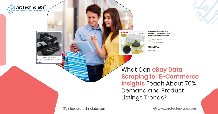 What Can eBay Data Scraping for E-Commerce Insights Teach About 70% Demand and Product Listings Trends?