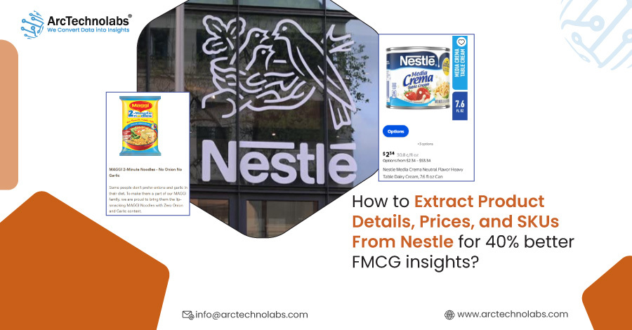 How to Extract Product Details, Prices, and SKUs From Nestle for 40% better FMCG insights?