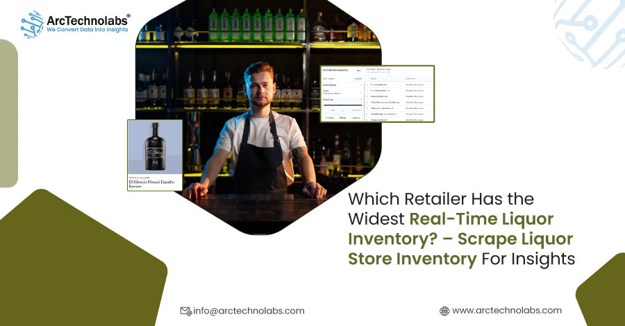  Which Retailer Has the Widest Real-Time Liquor Inventory? – Scrape Liquor Store Inventory For Insights