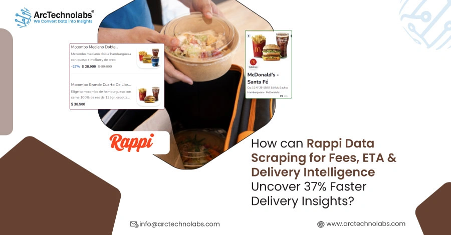 How can Rappi Data Scraping for Fees, ETA & Delivery Intelligence Uncover 37% Faster Delivery Insights?