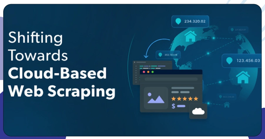 Why Shift Your Scraping Infrastructure to Cloud Platforms?